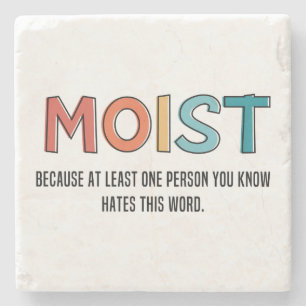 Moist Funny Gezegde Moist Humor Funny Gifts Stenen Onderzetter