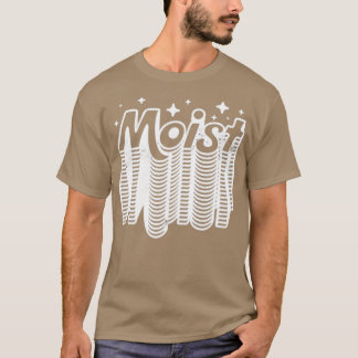 Moist v2 t-shirt