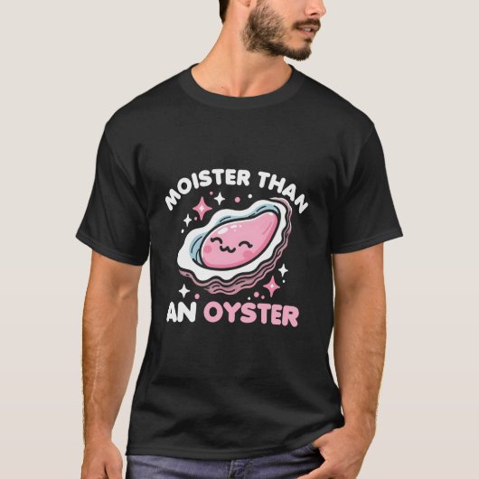 Moister dan een oester t-shirt (Voorkant)