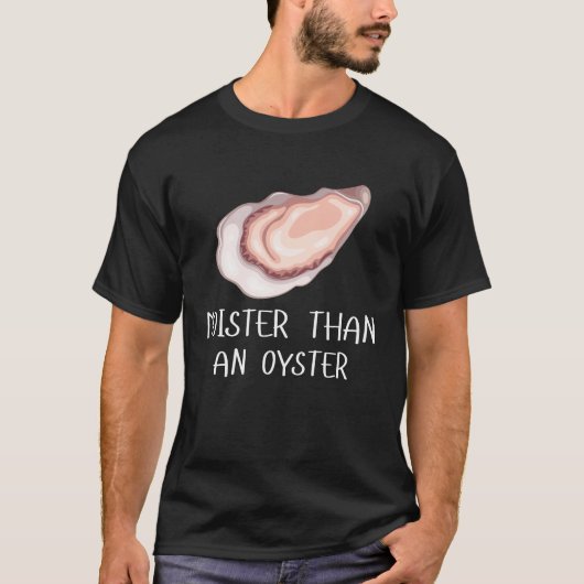 Moister dan een oester t-shirt (Voorkant)