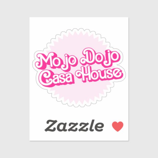 Mojo Dojo Casa House Sticker (Vel)