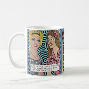 Mok-beste vrienden, ze weten hoe gek je bent en koffiemok