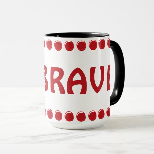 mok "BRAVE" (Voorkant rechts)