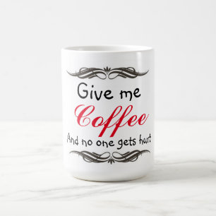 Mok/Geef me koffie en niemand raakt gewond Koffiemok