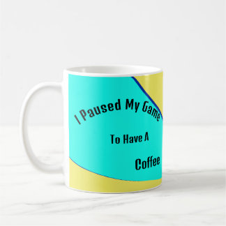Mok ik heb mijn spel gepauzeerd om een koffie te k