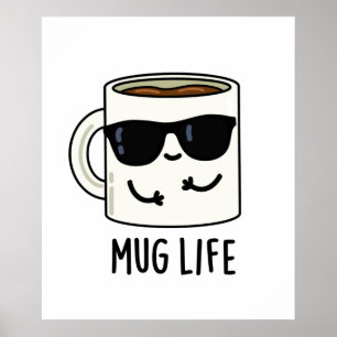 Mok Life Funny Mug Pun Poster