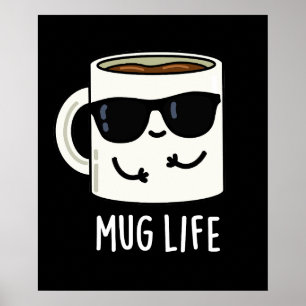 Mok Life Funny Mug Pun Poster