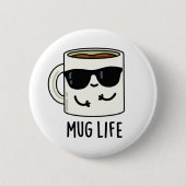 Mok Life Funny Mug Pun Ronde Button 5,7 Cm (Voorkant)
