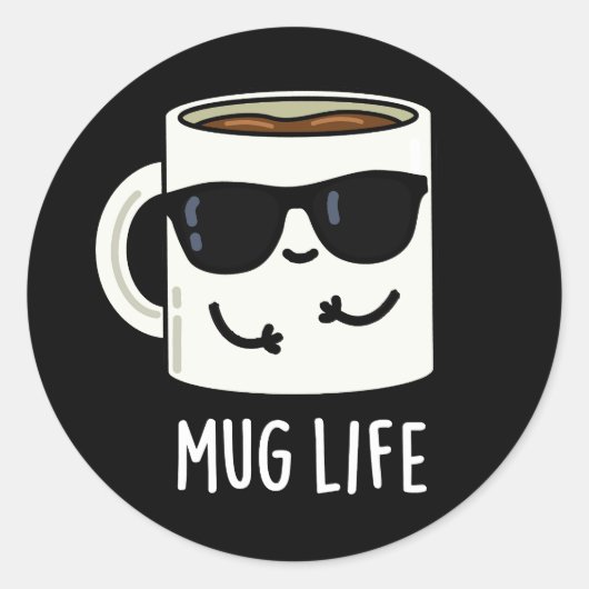Mok Life Funny Mug Pun Ronde Sticker (Voorkant)