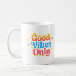 Mok met alleen goede vibraties en positieve citate