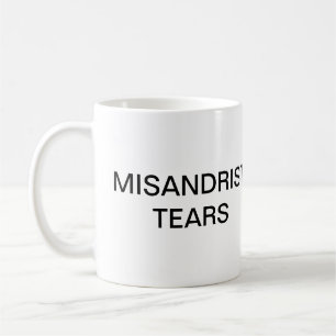 Mok Misandrist Tears