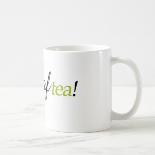 mok "My Cup of Tea" (Rechts)