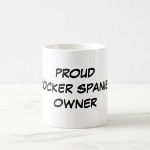 mok "Proud Cocker Spaniel Owner"