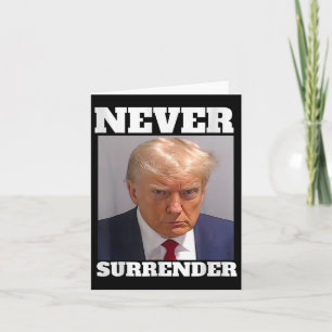 Mok Shot - Donald Trump Mok Shot - Never Surrender Kaart