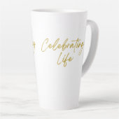 Mok voor het vieren van het Leven Tall Latte (Rechterhoek)