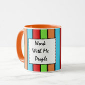 Mok: Werk met mij mensen Mok (Voorkant links)