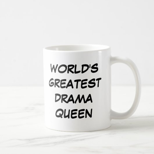 mok "World's Greatest Drama Queen" (Rechts)
