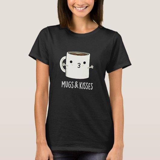 Mokken en Kisses Funny Mug Pun Dark BG T-shirt (Voorkant)