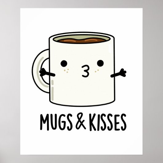 Mokken en Kisses Funny Mug Pun Poster (Voorkant)