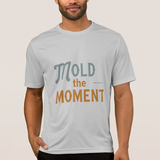 'Mold the Moment T-shirt (Devant)