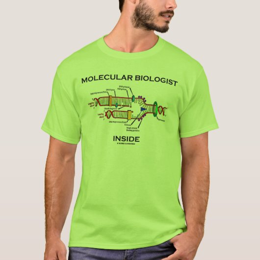 Moleculaire bioloog Inside (DNA-replicatie) T-shirt (Voorkant)