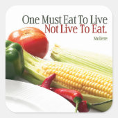 Moliere Inspirerend Quote "Eten om te leven" Vierkante Sticker (Voorkant)