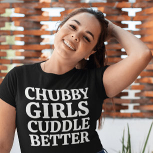 Mollige meisjes knuffelen beter Dames T-shirt