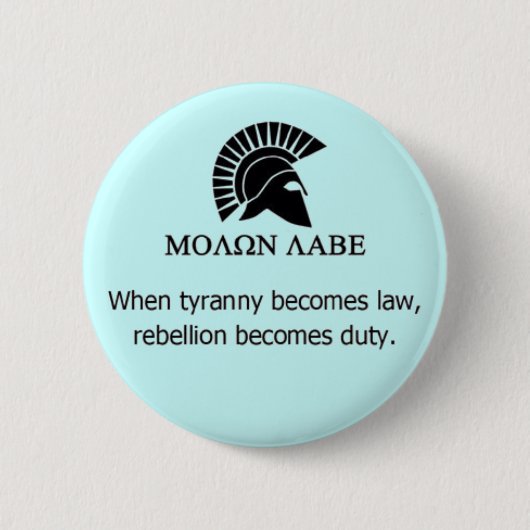 MOLON LABE RONDE BUTTON 5,7 CM (Voorkant)