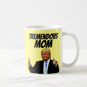 MOM COFFEE MOK, FUNNY DONALD TRUMP KOFFIEMOK