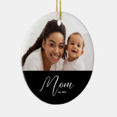 Mom Established Black White Script Photo Keramisch Ornament (Rechts)