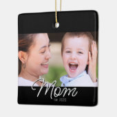 Mom Established Black White Script Photo Keramisch Ornament (Links)