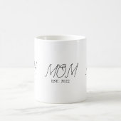 Mom Established New Mom Gift Coffee Mug (Centre)