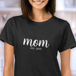 Mom Established New Mom Gift T-shirt