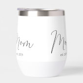 Mom Established New Mom Gift Thermal Wine Tumbler (Droite)