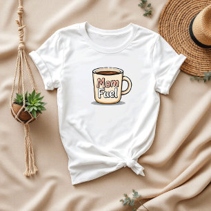 Mom Fuel Grappige koffie liefhebber moeder T-shirt