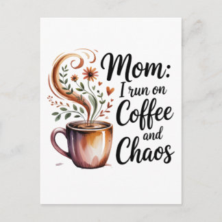 Mom I Run On Coffee And Chaos Aankondigingskaart