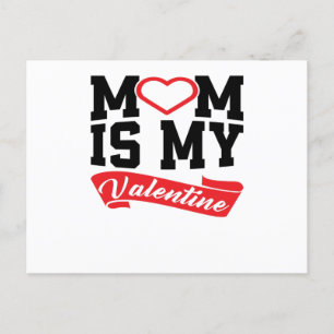 MoM is mijn Valentijn   Moeder Valentijnsdag Gifts Briefkaart