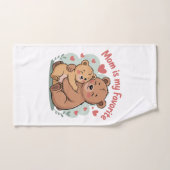 Mom Is My Favorite Handdoek (Handdoek)