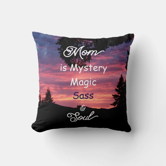 Mom is Mystery, Magic, Sass & Soul Throw Pillow Kussen (Voorkant)