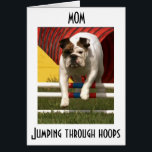 *MOM* JUMPING THRU HOOPS TO WISH U HAPPY BIRTHDAY<br><div class="desc">***MOM*** THIS DOG IS JUMPING THROUGH HOOPS TO GET TO YOU TO WISH YOU "HAPPY BIRTHDAY" IS A CARD SHE WILL LOVE FOR SURE!</div>