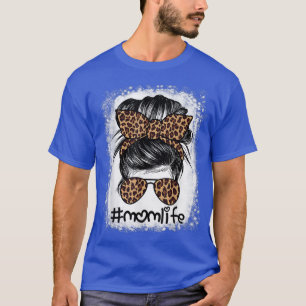 Mom Life Bleached Mom Life Leopard Messy Bun T-shirt