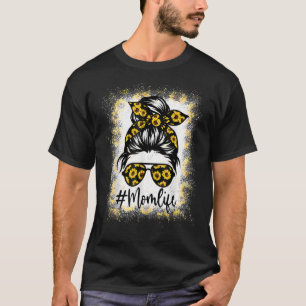 Mom Life Bleached Mom Life Sunflower Message Bun T-shirt