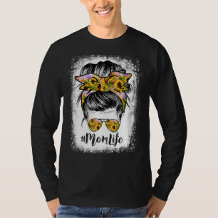 Mom Life Bleached Mom Life Sunflower Message Bun T-shirt