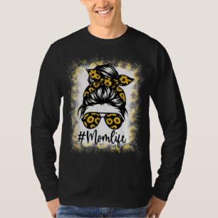 Mom Life Bleached Mom Life Sunflower Message Bun T-shirt