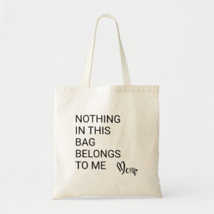 Mom Life Fun: "Niets is van mij" Minimalistisch Tote Bag