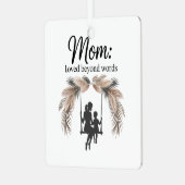 Mom Loved Beyond Words Metalen Ornament (Voorkant links)