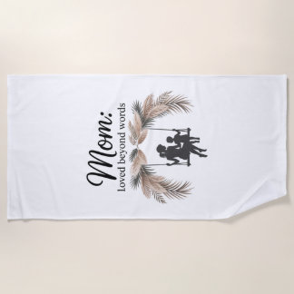 Mom Loved Beyond Words Strandlaken