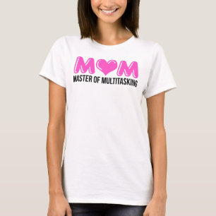 MOM, meester van multitasking T-shirt