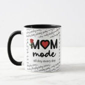 Mom Mode All Day Every Day Mug (Gauche)