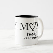 Mom Mode de hele dag elke dag Moederdag Mok (Voorkant rechts)